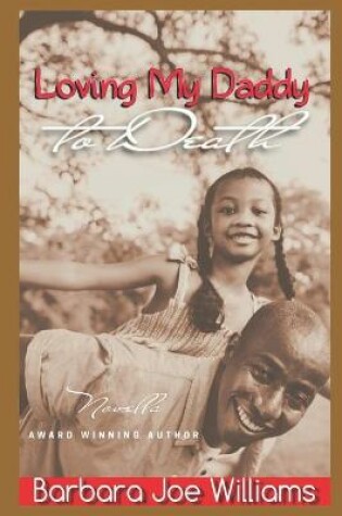 Cover of Loving My Daddy to Death