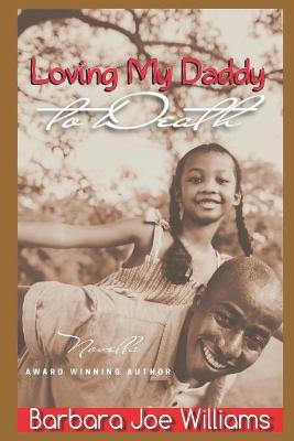 Book cover for Loving My Daddy to Death