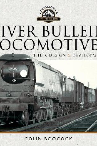 Cover of Oliver Bulleid's Locomotives