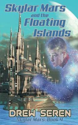 Cover of Skylar Mars and the Floating Islands