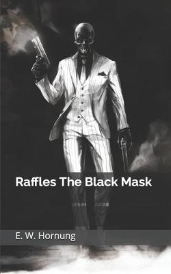 Book cover for Raffles The Black Mask