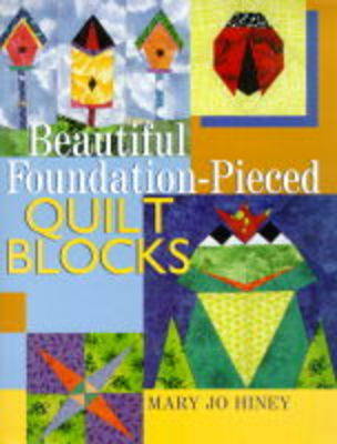 Cover of BEAUTIFUL FOUNDATION PIECED QUILT B