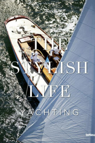 Cover of The Stylish Life: Yachting