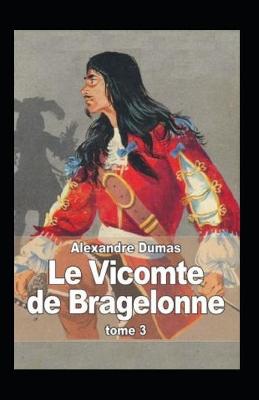 Book cover for Le Vicomte de Bragelonne - Tome III Annoté