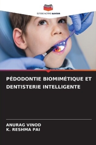 Cover of Pédodontie Biomimétique Et Dentisterie Intelligente