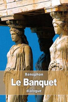 Book cover for Le Banquet