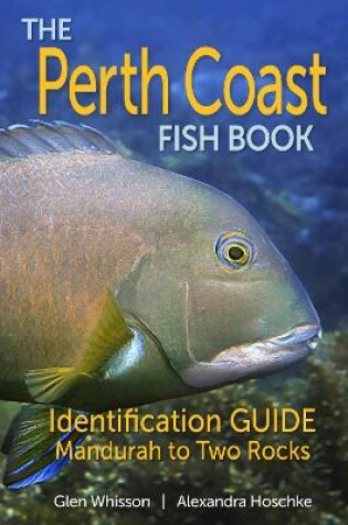 Cover of The Perth Coast Fish Book