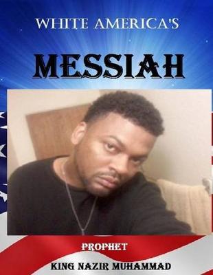 Book cover for White America's Messiah