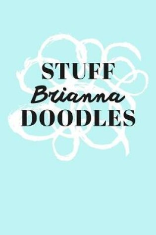 Cover of Stuff Brianna Doodles