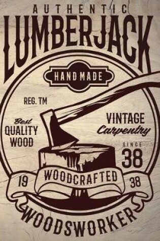 Cover of Lumberjack Woodworkers Notebook
