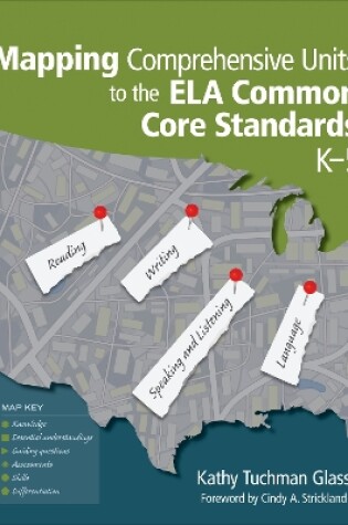 Cover of Mapping Comprehensive Units to the ELA Common Core Standards, K-5