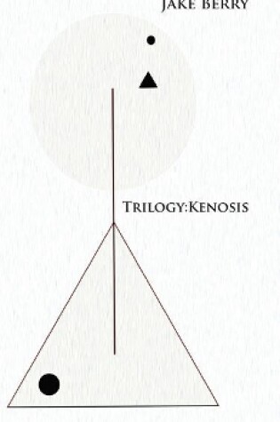 Cover of Trilogy: Kenosis