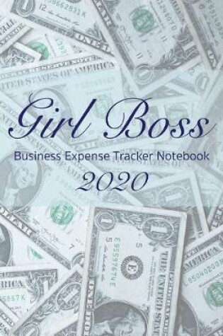 Cover of Girl Boss Business Expense Tracker Notebook 2020