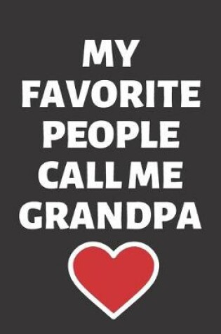 Cover of My Favorite People Call Me Grandpa