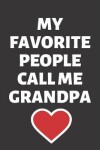 Book cover for My Favorite People Call Me Grandpa