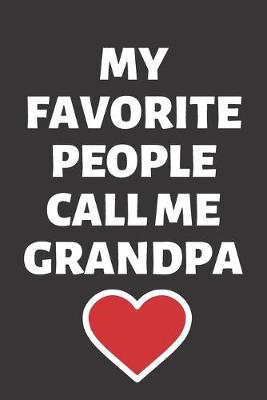 Book cover for My Favorite People Call Me Grandpa