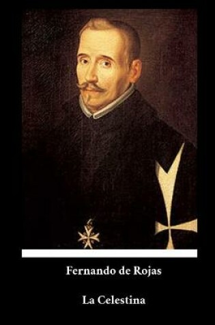 Cover of Fernando de Rojas - La Celestina