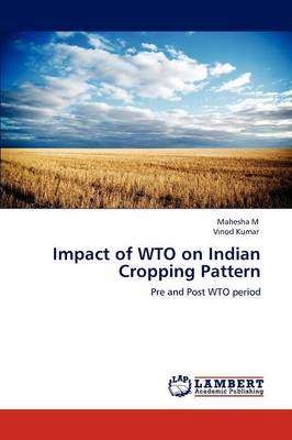 Book cover for Impact of WTO on Indian Cropping Pattern