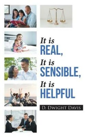 Cover of It is Real, It is Sensible, It is Helpful