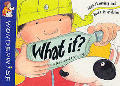 Cover of What If?: A Book About Recycling