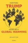 Book cover for Everything Trump Knows about Global Warming