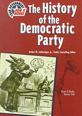Book cover for The History of the Democratic Party