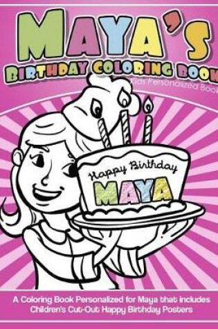 Cover of Maya's Birthday Coloring Book Kids Personalized Books