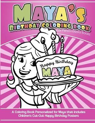 Book cover for Maya's Birthday Coloring Book Kids Personalized Books