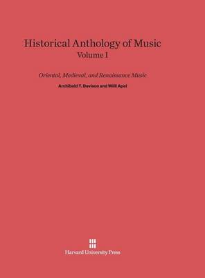 Book cover for Historical Anthology of Music, Volume I, Oriental, Medieval, and Renaissance Music