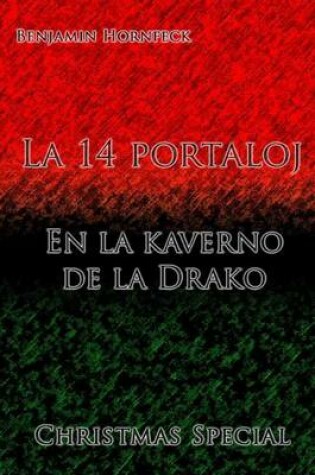 Cover of La 14 Portaloj - En La Kaverno de La Drako Christmas Special