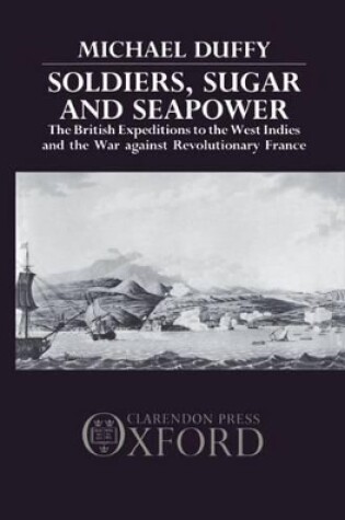 Cover of Soldiers, Sugar and Seapower