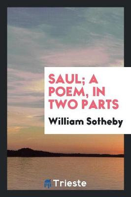 Book cover for Saul; A Poem, in Two Parts