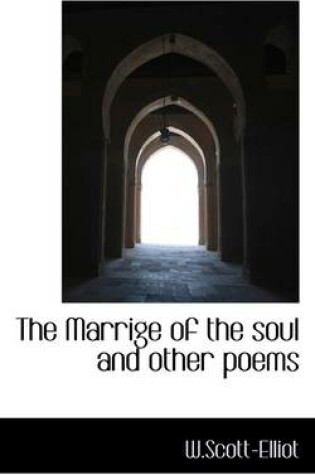 Cover of The Marrige of the Soul and Other Poems