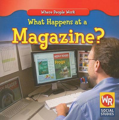 Cover of What Happens at a Magazine?