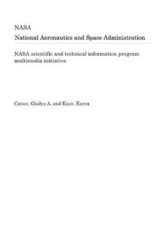 Cover of NASA Scientific and Technical Information Program Multimedia Initiative