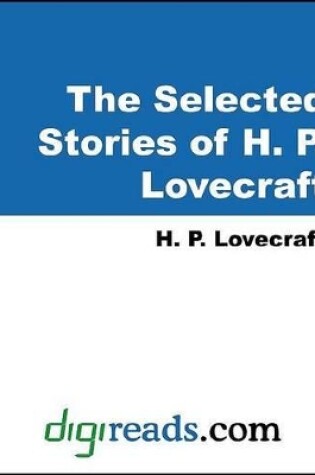 Cover of The Selected Stories of H. P. Lovecraft