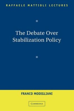 Cover of The Debate Over Stabilization Policy