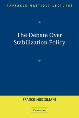 Book cover for The Debate Over Stabilization Policy