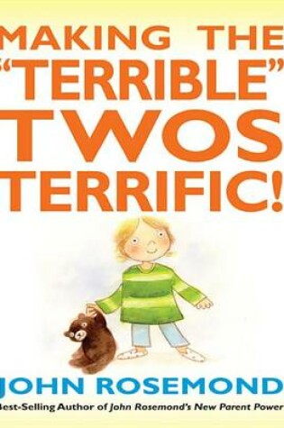 Cover of Making the "Terrible" Twos Terrific!