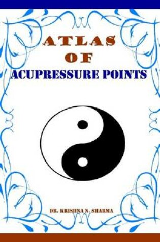 Cover of Atlas of Acupressure Points