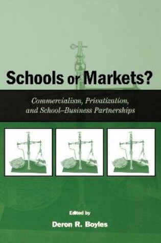 Cover of Schools or Markets?