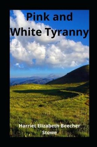 Cover of Pink and White Tyranny illustrated