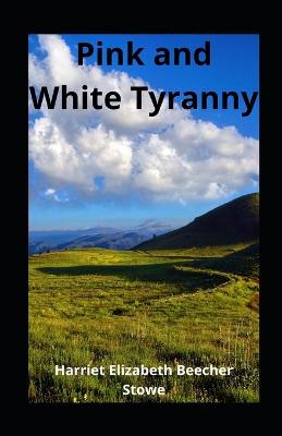 Book cover for Pink and White Tyranny illustrated