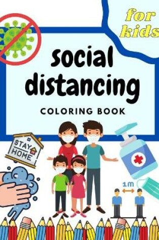 Cover of Social Distancing Coloring Book For Kids