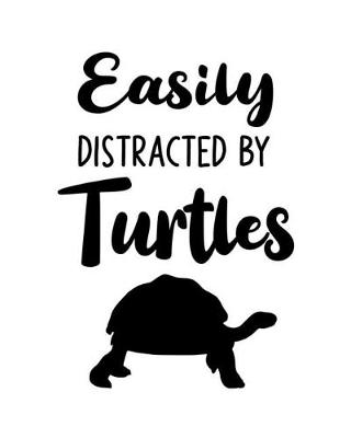 Book cover for Easily Distracted By Turtles