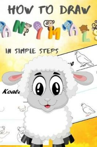 Cover of How To Draw Animals In Simple Steps