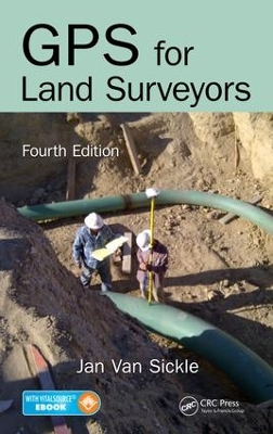 Book cover for GPS for Land Surveyors, Fourth Edition