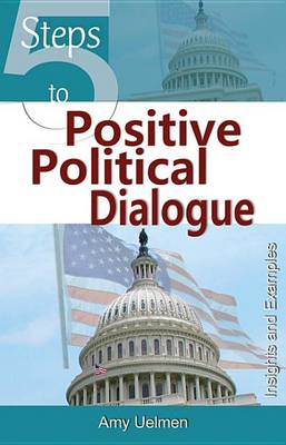 Book cover for Five Steps to Positive Political Dialogue