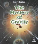 Cover of The Mystery of Gravity