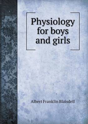 Book cover for Physiology for Boys and Girls